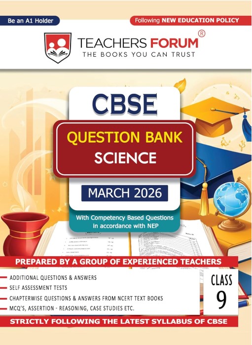 Teachers Forum CBSE Question Bank Class 9 Science (For 2026 Exam)